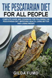 The Pescatarian Diet for All People