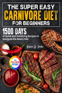 Super Easy Carnivore Diet for Beginners