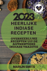 Heerlijke Indiase Recepten 2023