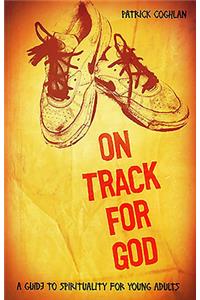 On Track for God