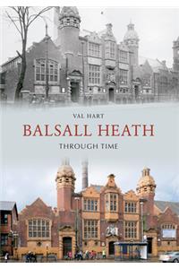 Balsall Heath Through Time