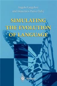 Simulating the Evolution of Language