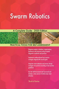 Swarm Robotics A Complete Guide - 2020 Edition