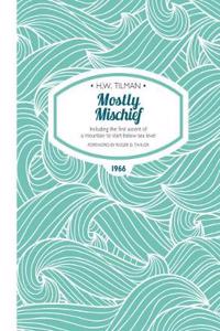 Mostly Mischief Paperback