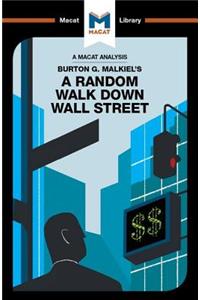 Analysis of Burton G. Malkiel's a Random Walk Down Wall Street
