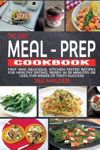 The Easy Meal-Prep Cookbook