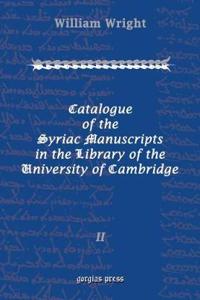 Catalogue of the Syriac Manuscripts in the Library of the U. of Cambridge (Vol 2)
