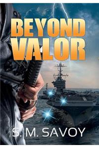 Beyond Valor