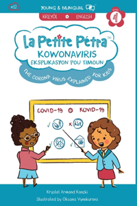 Corona Virus Explained for Kids / Koronaviris Eksplikasyon pou Timoun (bilingual)