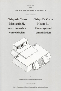 Chiapa de Corzo Mound 32, Volume 82