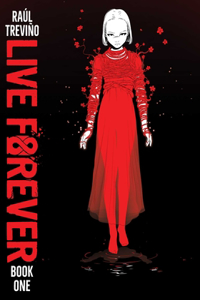 Live Forever Volume 1