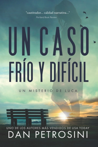 caso frío y difícil