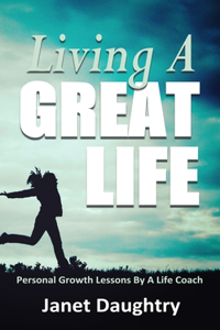 Living A Great Life
