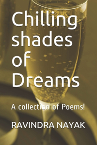 Chilling shades of DREAMS