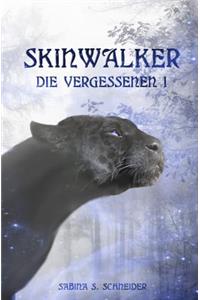 Die Vergessenen 01 - Skinwalker