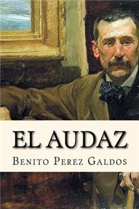 El Audaz (Spanish Edition)
