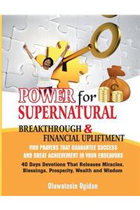 Power for Supernatural Breakthrough and Financial Upliftment