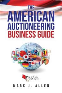 American Auctioneering Business Guide