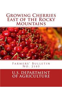 Growing Cherries East of the Rocky Mountains