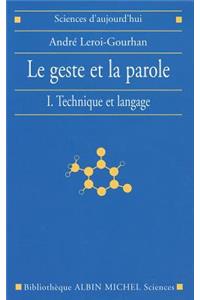 Geste Et La Parole - Tome 1 (Le)