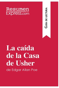 caída de la Casa de Usher de Edgar Allan Poe (Guía de lectura)