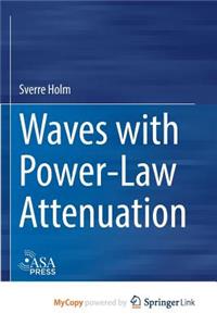 Waves with Power-Law Attenuation