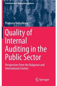 Quality of Internal Auditing in the Public Sector