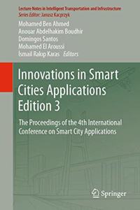 Innovations in Smart Cities Applications Edition 3