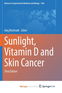 Sunlight, Vitamin D and Skin Cancer