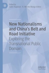 New Nationalisms and China's Belt and Road Initiative