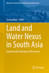 Land and Water Nexus in South Asia
