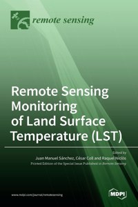 Remote Sensing Monitoring of Land Surface Temperature (LST)