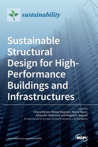 Sustainable Structural Design for High-Performance Buildings and Infrastructures