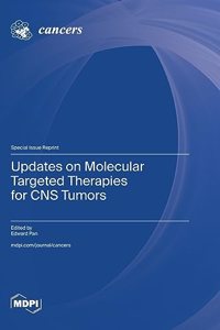 Updates on Molecular Targeted Therapies for CNS Tumors