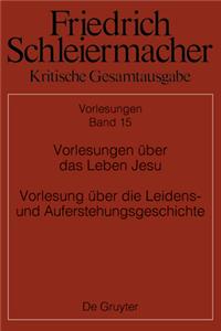 Vorlesungen Über Das Leben Jesu Vorlesung Über Die Leidens- Und Auferstehungsgeschichte