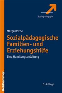 Sozialpadagogische Familien- Und Erziehungshilfe
