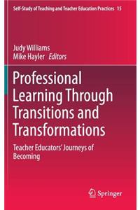 Professional Learning Through Transitions and Transformations