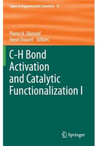 C-H Bond Activation and Catalytic Functionalization I