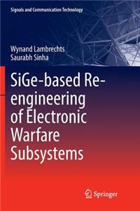 Sige-Based Re-Engineering of Electronic Warfare Subsystems