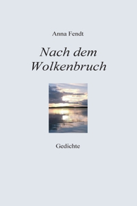 Nach dem Wolkenbruch