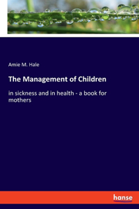 Management of Children