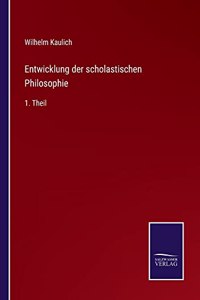 Entwicklung der scholastischen Philosophie