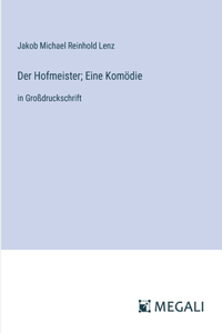 Hofmeister; Eine Komödie