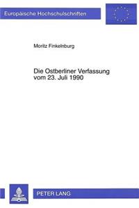 Die Ostberliner Verfassung Vom 23. Juli 1990