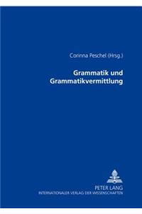 Grammatik Und Grammatikvermittlung