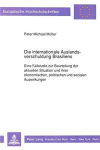 Die Internationale Auslandsverschuldung Brasiliens