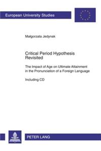 Critical Period Hypothesis Revisited