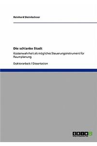 schlanke Stadt