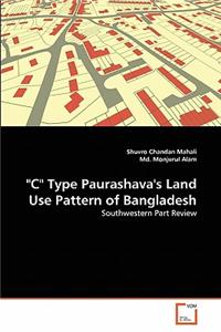 "C" Type Paurashava's Land Use Pattern of Bangladesh