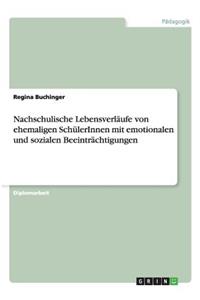 Nachschulische Lebensverläufe von ehemaligen SchülerInnen mit emotionalen und sozialen Beeinträchtigungen